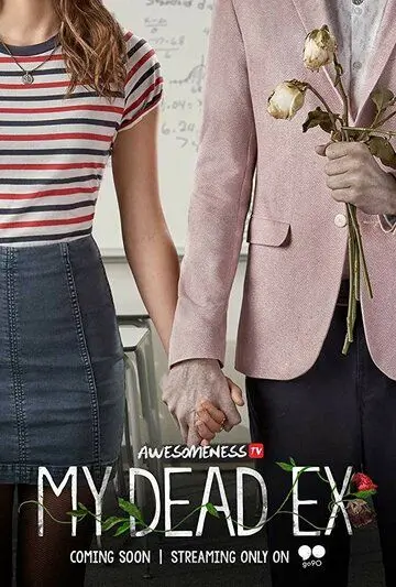 Мой мертвый бывший / My Dead Ex (2018) сериал скачать через торрент в хорошем качестве