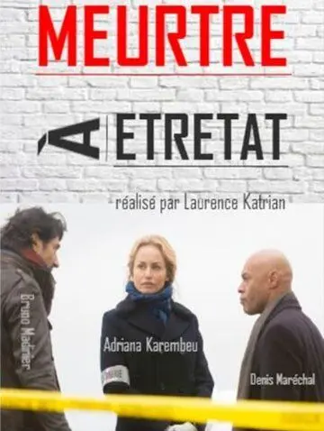 Убийство в Этрета / Meurtres à Étretat (2015) фильм скачать через торрент в хорошем качестве