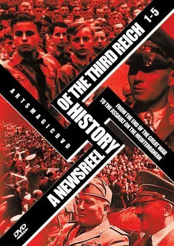 История Третьего Рейха в кинохронике / A Newsreel History of the Third Reich (1993) сериал скачать через торрент в хорошем качестве
