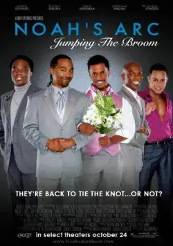 Ноев Ковчег: Прыгая через метлу / Noah's Arc: Jumping the Broom (2008) фильм скачать через торрент в хорошем качестве