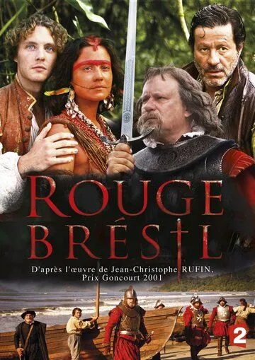 Красный цвет Бразилии / Rouge Brésil (2012) сериал скачать через торрент в хорошем качестве