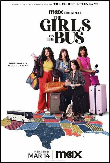 Девушки в автобусе / The Girls on the Bus (2024) сериал скачать через торрент в хорошем качестве