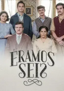 Нас было шестеро / Éramos Seis (2019) сериал скачать через торрент в хорошем качестве