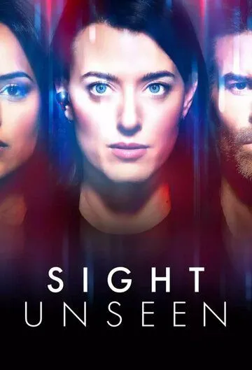 Невидимое / Sight Unseen 2024 скачать через торрент сериал в хорошем качестве