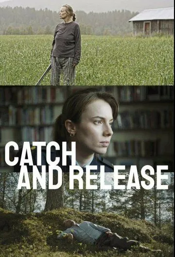 Поймать и отпустить / Catch and Release (2021) сериал скачать через торрент в хорошем качестве