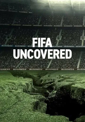 Тайны ФИФА / FIFA Uncovered (2022) сериал скачать через торрент в хорошем качестве