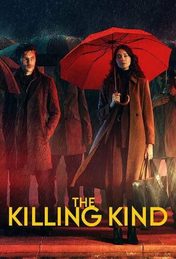 Из породы убийц / The Killing Kind (2023) сериал скачать через торрент в хорошем качестве