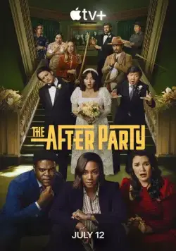 Афтепати / The After Party (2022) сериал скачать через торрент в хорошем качестве