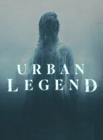 Городские легенды / Urban Legend (2022) сериал скачать через торрент в хорошем качестве