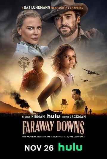 Далёкие холмы / Faraway Downs (2023) сериал скачать через торрент в хорошем качестве
