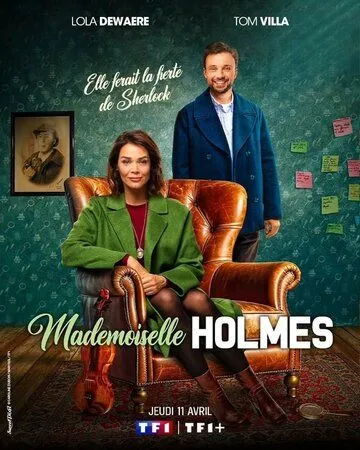 Мадмуазель Холмс / Mademoiselle Holmes (2024) сериал скачать через торрент в хорошем качестве