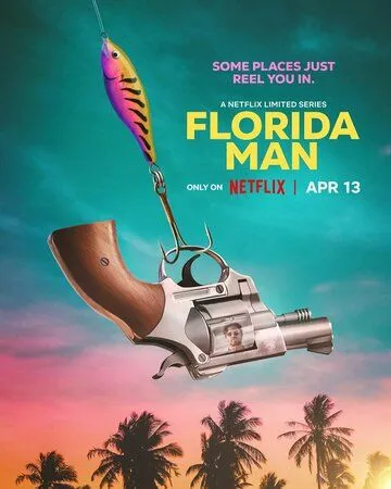 Человек из Флориды / Florida Man (2023) сериал скачать через торрент в хорошем качестве