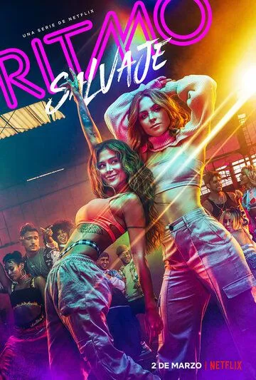 Дикий ритм / Ritmo Salvaje 2022 скачать через торрент сериал в хорошем качестве