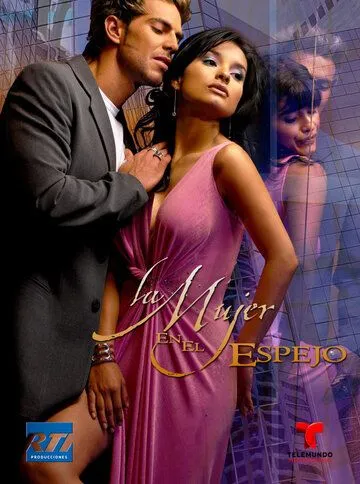 Моё второе я / La mujer en el espejo (2004) сериал скачать через торрент в хорошем качестве