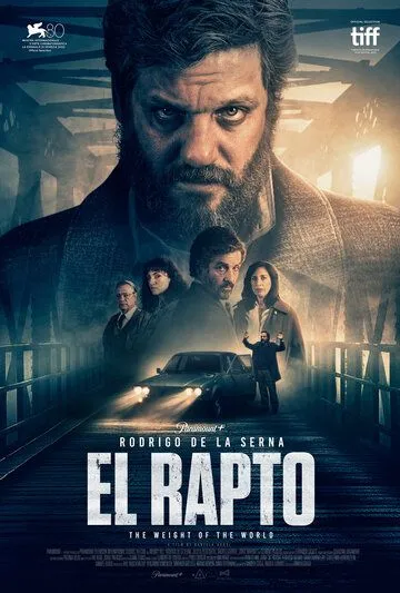 Похищение / El rapto (2023) фильм скачать через торрент в хорошем качестве