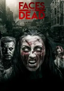 Лица мертвецов / Faces of the Dead (2020) фильм скачать через торрент в хорошем качестве