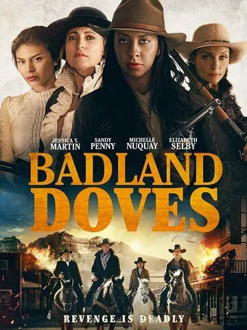 Голубки пустыни / Badland Doves фильм скачать через торрент в хорошем качестве