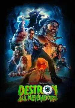Уничтожь всех соседей / Destroy All Neighbors (2024) фильм скачать через торрент в хорошем качестве