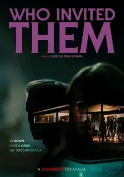 Кто их пригласил? / Who Invited Them (2022) фильм скачать через торрент в хорошем качестве