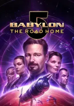 Скачать Вавилон 5: Дорога домой / Babylon 5：The Road Home (2023) мультфильм через торрент на русском