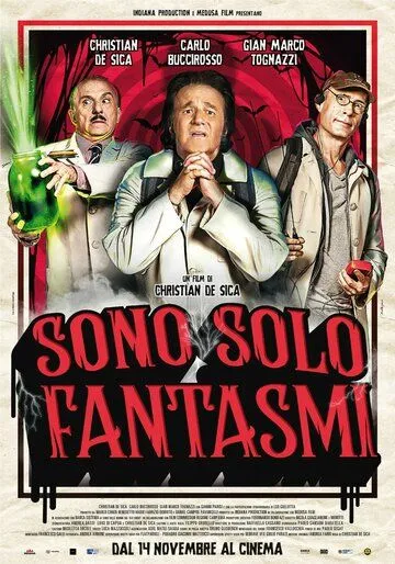 Скачать Они просто призраки / Sono solo fantasmi (2019) фильм через торрент на русском