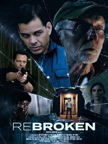 Разбитый / ReBroken (2023) фильм скачать через торрент в хорошем качестве