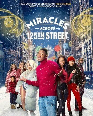 Чудеса на 125-й улице / Miracles Across 125th Street (2021) фильм скачать через торрент в хорошем качестве