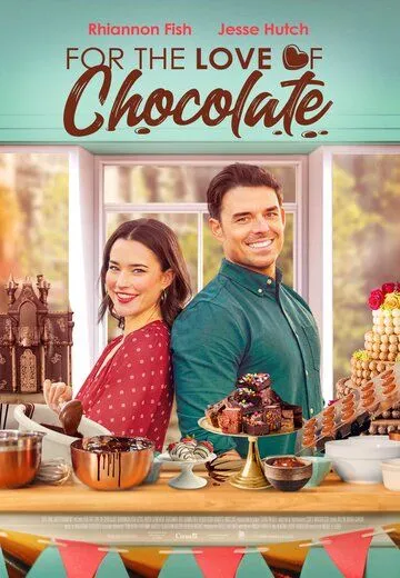 Во имя любви к шоколаду / Love and Chocolate (2021) фильм скачать через торрент в хорошем качестве