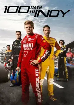 100 дней до Индикара / 100 Days to Indy (2023) сериал скачать через торрент в хорошем качестве