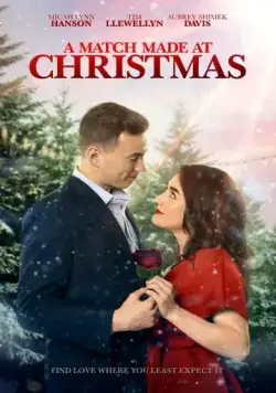 Суженый на рождество / A Match Made at Christmas (2021) фильм скачать через торрент в хорошем качестве