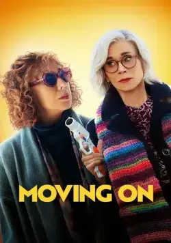 Двигаясь дальше / Moving On (2022) фильм скачать через торрент в хорошем качестве