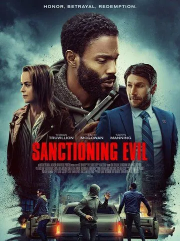 Разрешение на зло / Sanctioning Evil (2022) фильм скачать через торрент в хорошем качестве