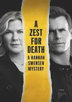 Цедра Для Смерти: Расследование Ханны Свенсен / A Zest for Death: A Hannah Swensen Mystery (2023) фильм скачать через торрент в хорошем качестве