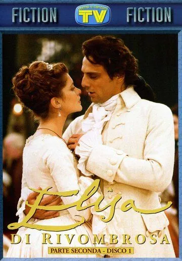 Элиза / Elisa di Rivombrosa (2003) сериал скачать через торрент в хорошем качестве