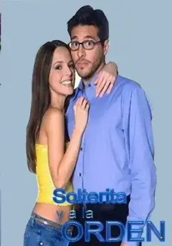 Одинокая и доступная / Solterita y a la orden (2001) сериал скачать через торрент в хорошем качестве