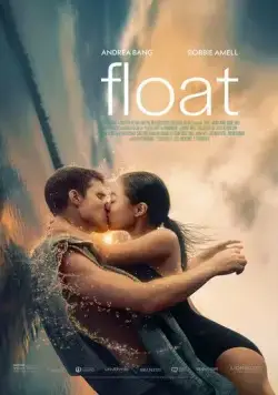 Плыви / Float (2023) фильм скачать через торрент в хорошем качестве
