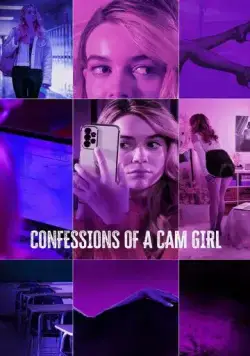 Скачать Признания вебкам-модели / Confessions of a Cam Girl (2024) фильм через торрент на русском