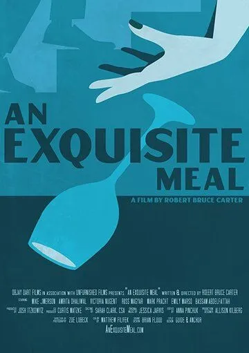 Изысканное блюдо / An Exquisite Meal (2020) фильм скачать через торрент в хорошем качестве