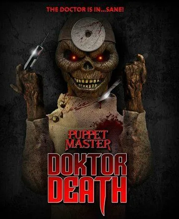 Повелитель кукол: Доктор смерть / Puppet Master: Doktor Death (2022) фильм скачать через торрент в хорошем качестве