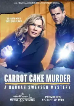 Убийство с морковным тортом: Расследование Ханны Свенсен / Carrot Cake Murder: A Hannah Swensen Mystery (2023) фильм скачать через торрент в хорошем качестве
