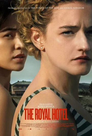 Отель «Ройал» / The Royal Hotel (2023) фильм скачать через торрент в хорошем качестве