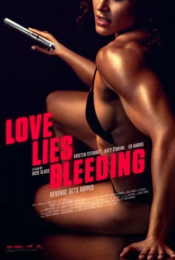 Любовь истекает кровью / Love Lies Bleeding (2024) фильм скачать через торрент в хорошем качестве