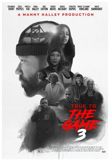 Правда в игре 3 / True to the Game 3 (2021) фильм скачать через торрент в хорошем качестве