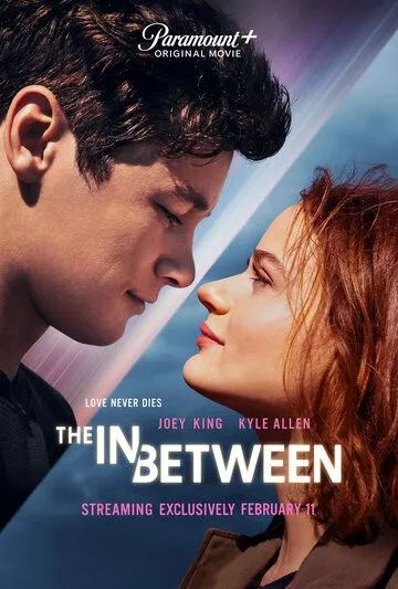 Между небом и землёй / The In Between (2022) фильм скачать через торрент в хорошем качестве