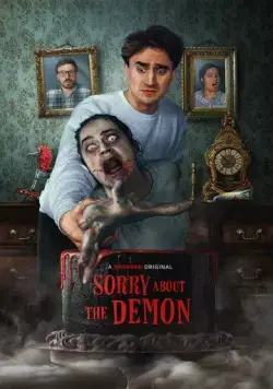 Извините за демона / Sorry About the Demon (2022) фильм скачать через торрент в хорошем качестве