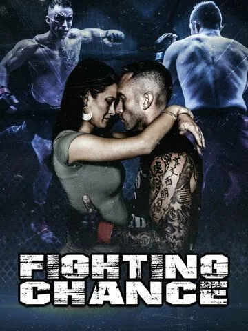 Шанс на борьбу / Fighting Chance (2022) фильм скачать через торрент в хорошем качестве