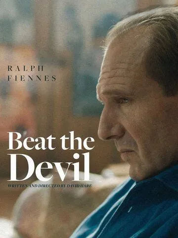 Побороть дьявола / Beat the Devil (2021) фильм скачать через торрент в хорошем качестве