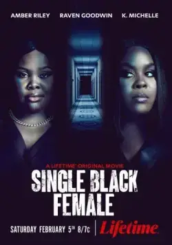 Одинокая темнокожая женщина / Single Black Female (2022) фильм скачать через торрент в хорошем качестве