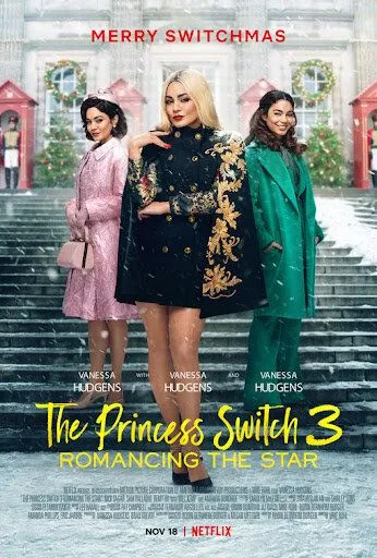 На месте принцессы 3: Роман со звездой / The Princess Switch 3: Romancing the Star (2021) фильм скачать через торрент в хорошем качестве