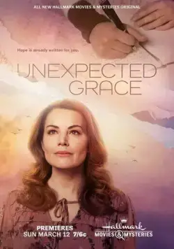 Нежданная благодать / Unexpected Grace (2023) фильм скачать через торрент в хорошем качестве